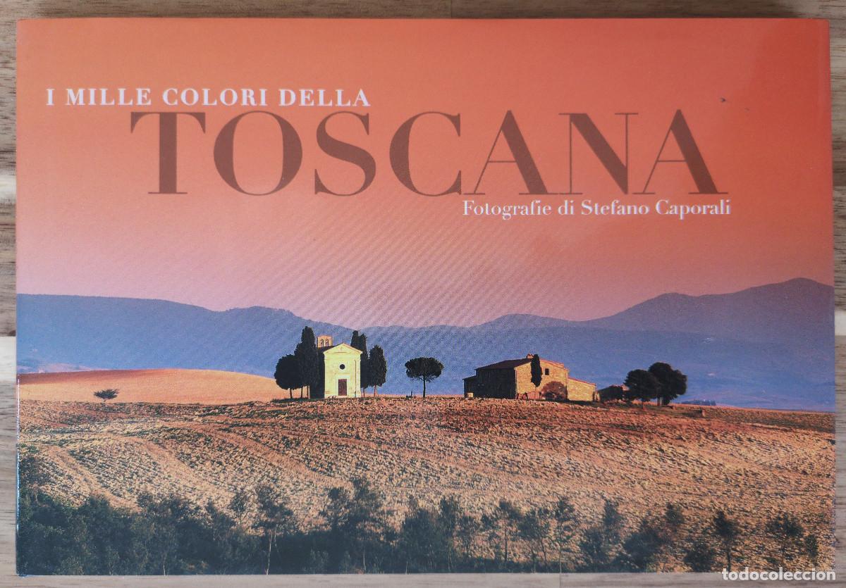 Libros de segunda mano: LIBRO - TOSCANA Fotografias - Stefano Caporali - Tapa Dura 95 p&aacute;ginas