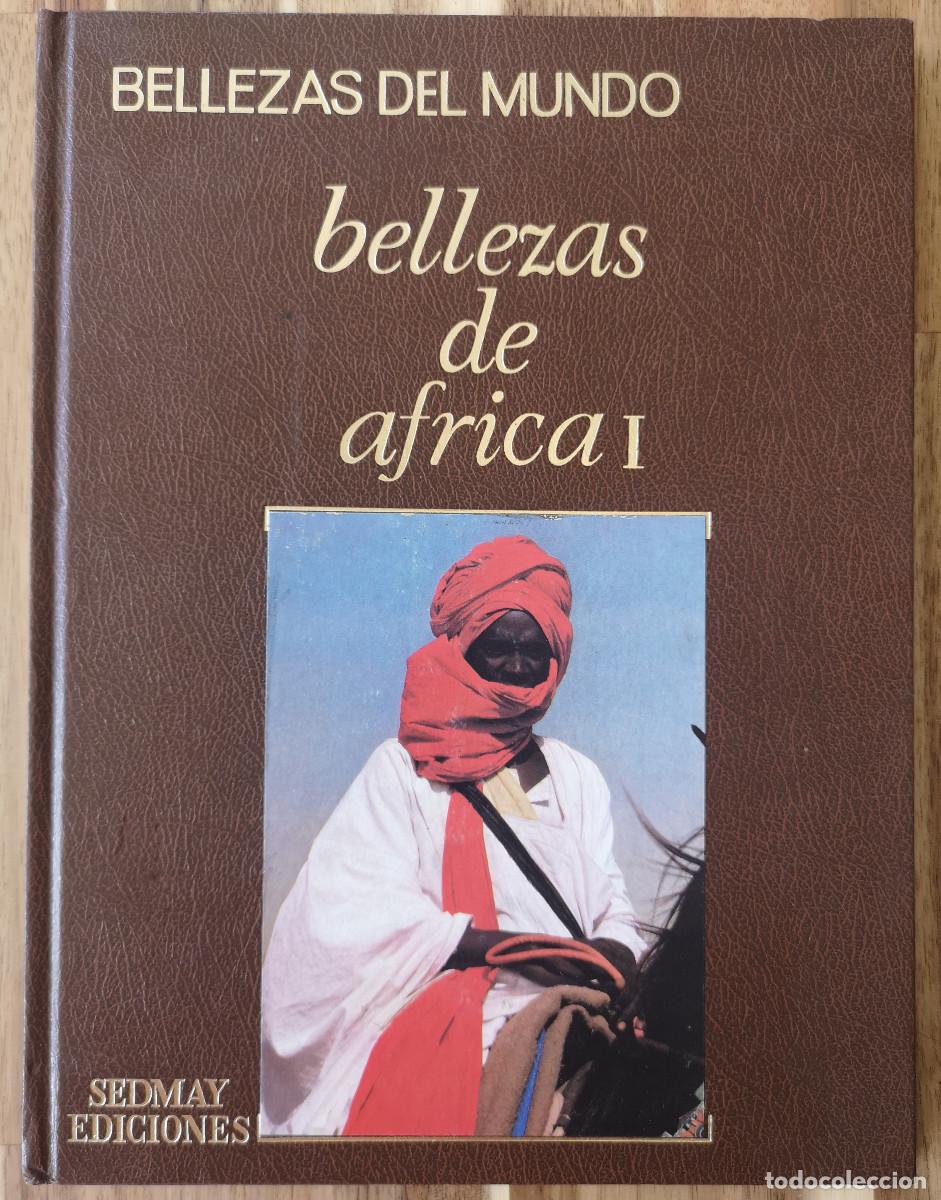 Libros de segunda mano: LIBRO - BELLEZAS DEL MUNDO bellezas de Africa I - Sedmay Ed. 1978 - Tapa Dura 95 p&aacute;ginas