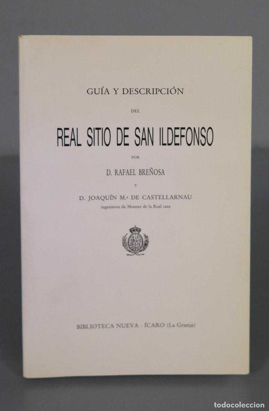 Libri di seconda mano: GU&Iacute;A Y DESCRIPCI&Oacute;N DEL REAL SITIO DE SAN ILDEFONSO Bre&ntilde;osa. Rafael