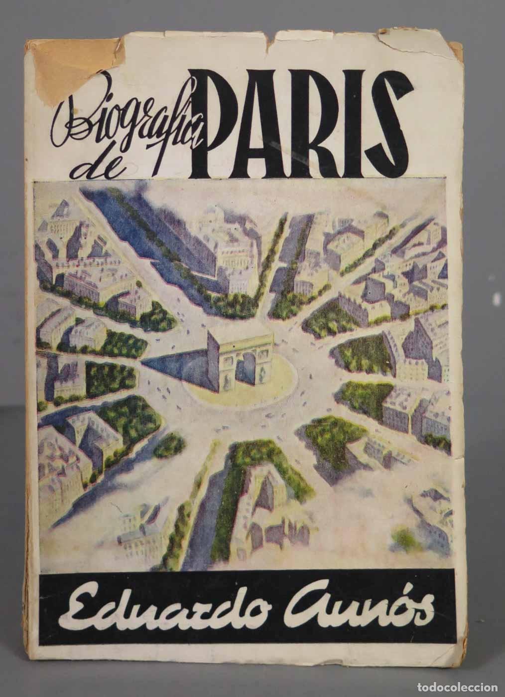 Libri di seconda mano: BIOGRAF&Iacute;A DE PAR&Iacute;S - Madrid 1944 AUNOS