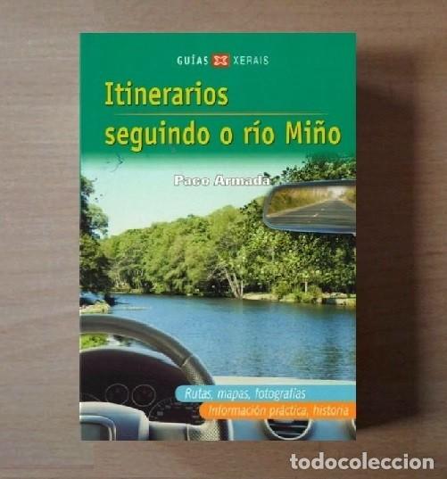 Gebrauchte B&uuml;cher: ITINERARIOS SEGUINDO O RIO MI&Ntilde;O. PACO ARMADA. GUIA. GALICIA.