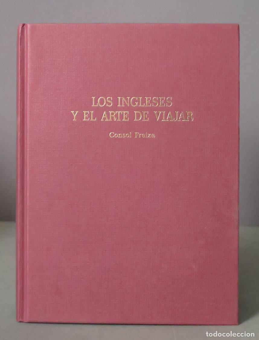 Gebrauchte B&uuml;cher: Los ingleses y el arte de viajar Consol Freixa