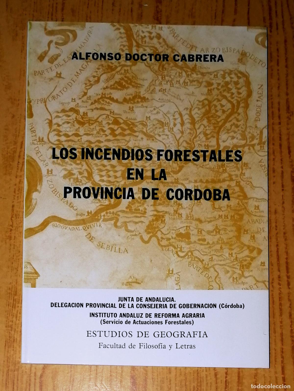 Gebrauchte B&uuml;cher: LOS INCENDIOS FORESTALES EN LA PROVINCIA DE C&Oacute;RDOBA (Estudios de Geograf&iacute;a) / Alfonso Doctor Cabello