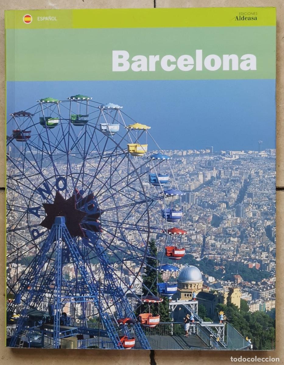 Libros de segunda mano: BARCELONA (Lugares destacados de la ciudad y provincia) - 2006 - texto: JORGE FALC&Oacute; - Ed. ALDEASA