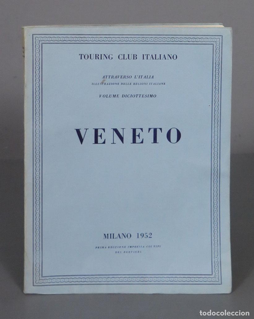 Libri di seconda mano: TOURING CLUB ITALIANO. VENETO. 1952