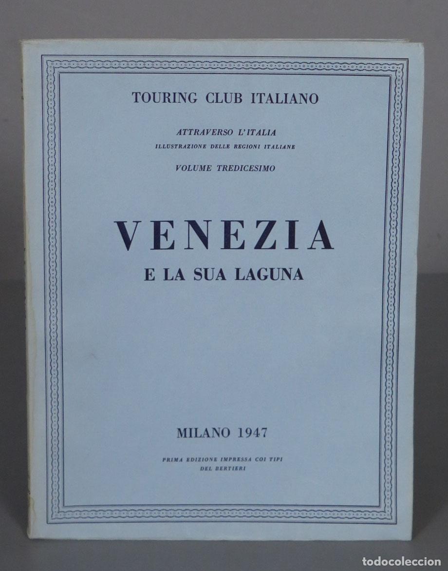 Libri di seconda mano: TOURING CLUB ITALIANO. VENEZIA E LA SUA LAGUNA. 1947