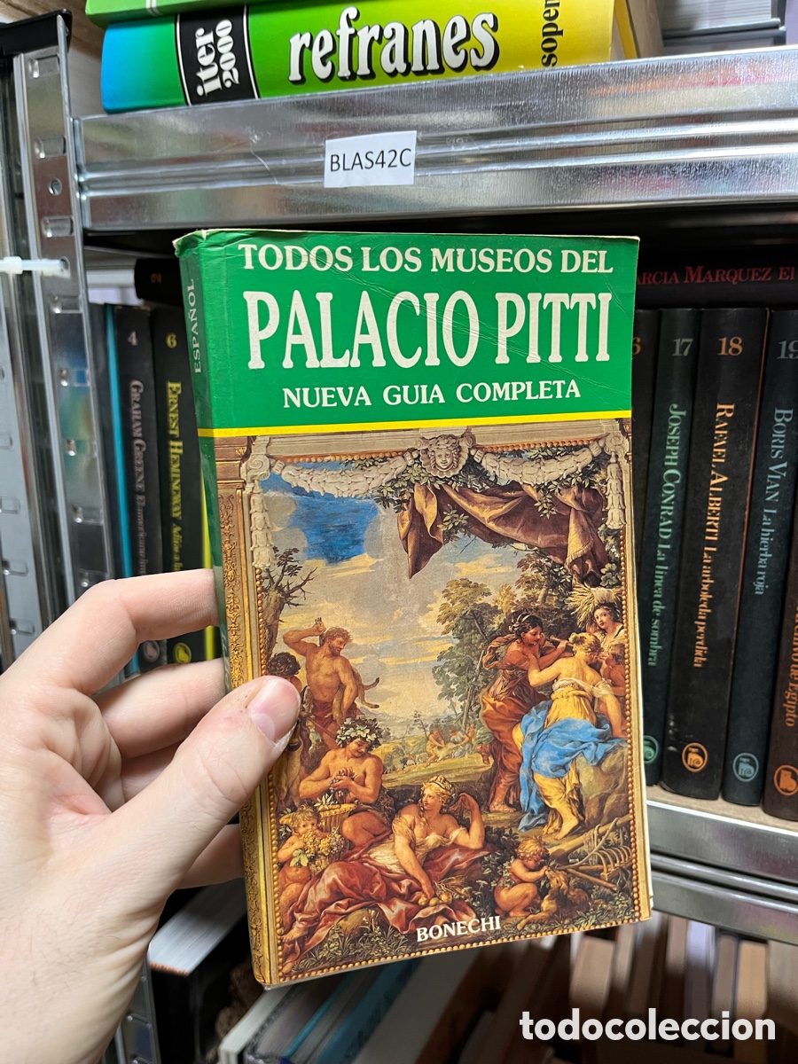 Libros de segunda mano: BLAS42C TODOS LOS MUSEOS DEL PALACIO PITTI NUEVA GUIA COMPLETA