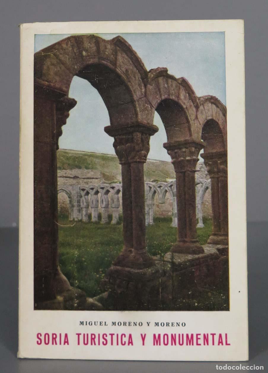 Libri di seconda mano: MIGUEL MORENO Y MORENO SORIA TURISTICA Y MONUMENTAL