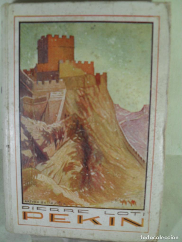 Libros de segunda mano: PEKIN - PIERRE LOTI - Foto 1