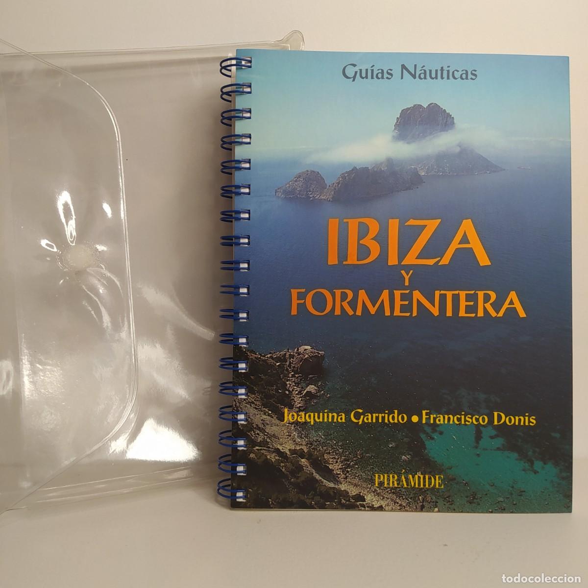 Libros de segunda mano: Gu&iacute;as N&aacute;uticas Ibiza y Formentera. Garrido, Joaquina; Francisco Donis