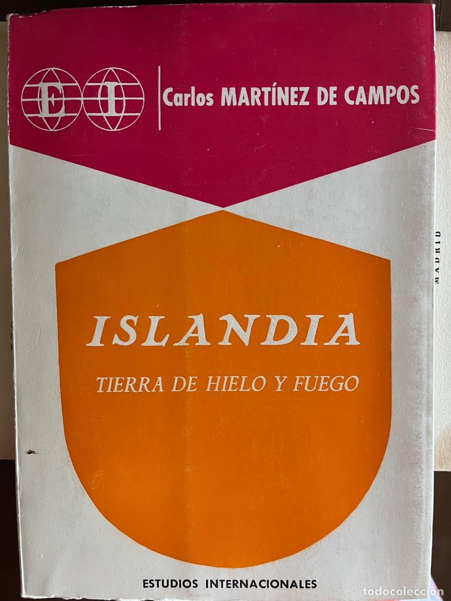 Libros de segunda mano: Carlos Mart&iacute;nez de Campos: Islandia. Tierra de Hielo y Fuego, con dedicatoria aut&oacute;grafa del autor