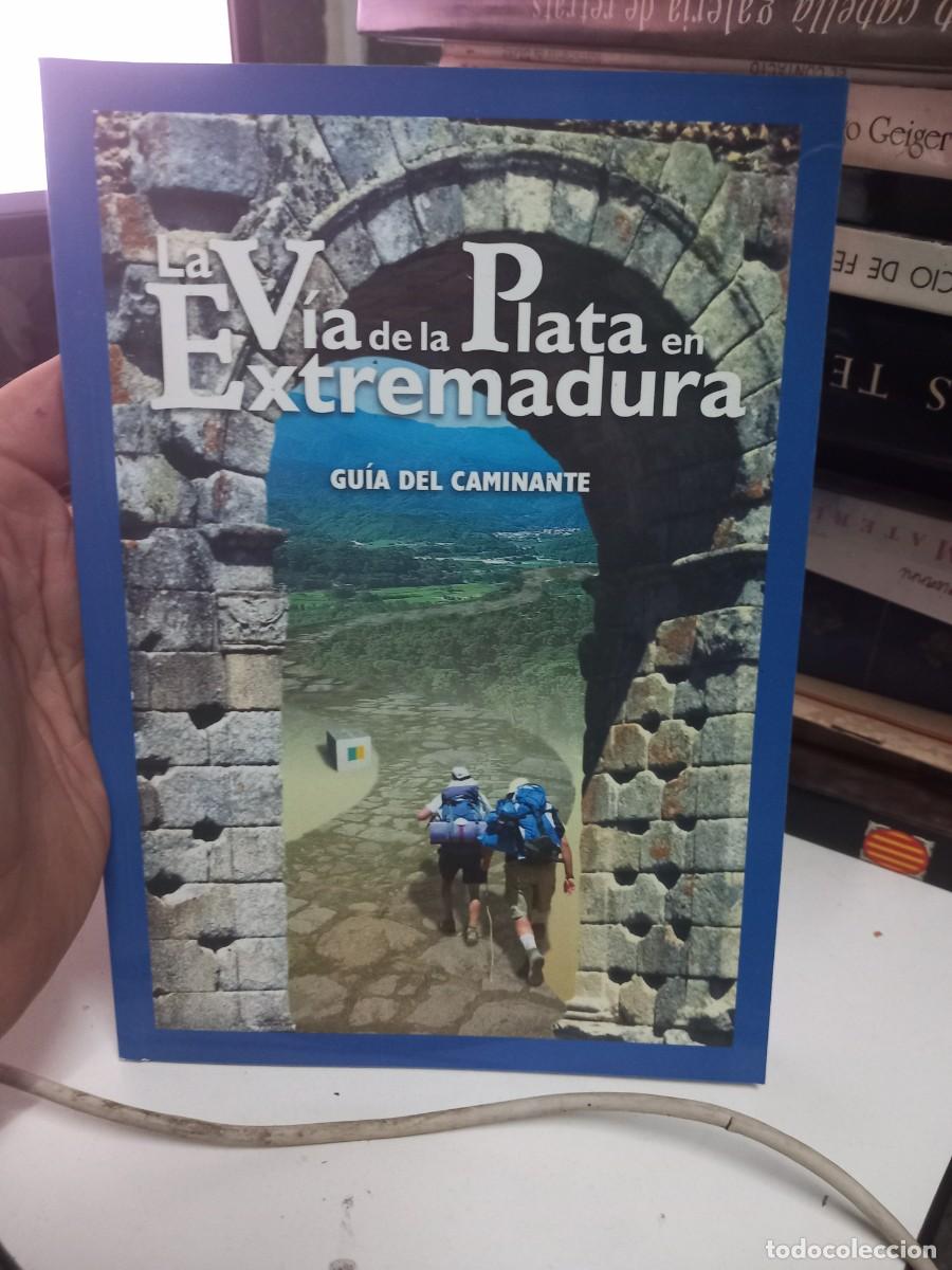 Gebrauchte B&uuml;cher: La v&iacute;a de la P&iacute;ata en Extremadura. Gu&iacute;a del caminante.