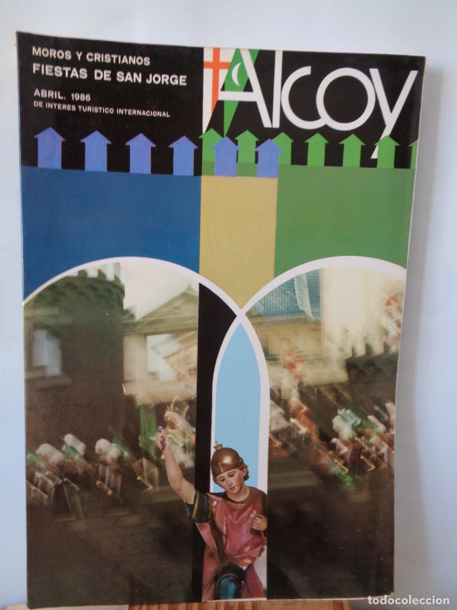 Libri di seconda mano: '' = MOROS Y CRISTIANOS.= FIESTAS DE SAN JORGE. =ALCOY.= Abril.-1986. !! C-25.