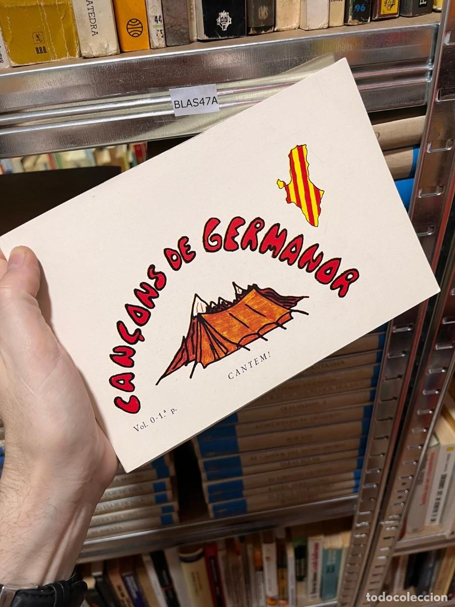 Livres d'occasion: BLAS47A CAN&Ccedil;ONS DE GERMANOR, CANTEM! PAIS VALENCI&Agrave;