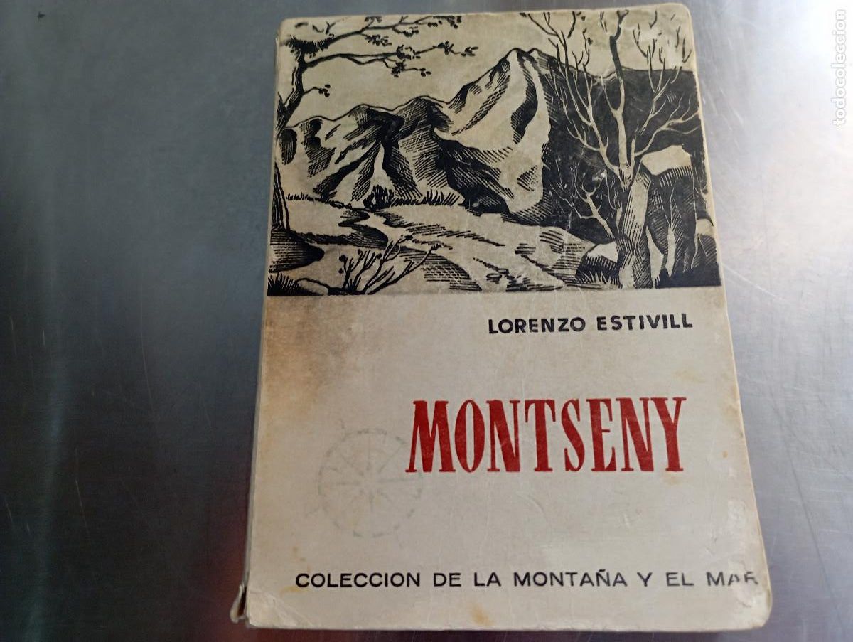 Libros de segunda mano: Montseny , colecci&oacute;n de la monta&ntilde;a y el mar - Lorenzo Estivill - 2&ordf; edici&oacute;n 1950 - MO1