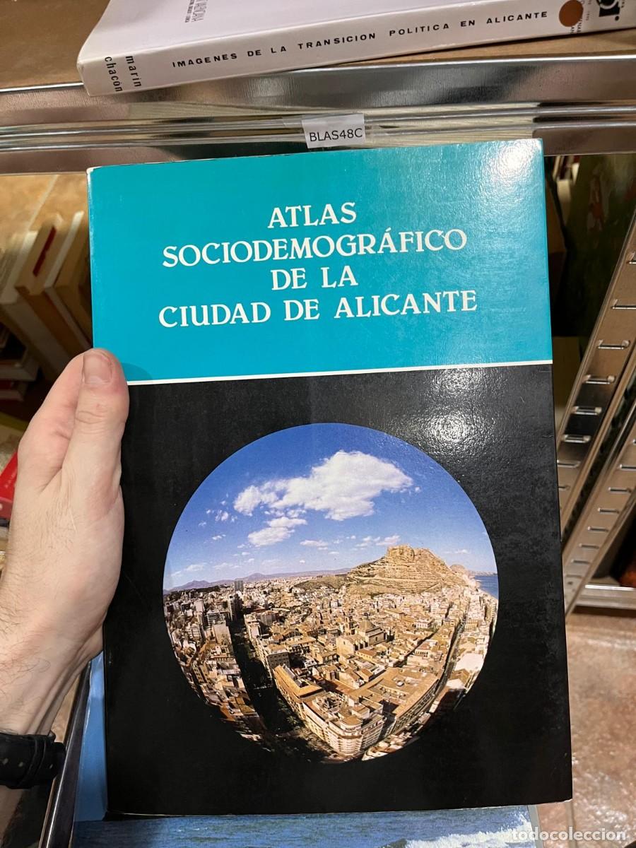 Libros de segunda mano: BLAS48C ATLAS SOCIODEMOGRAFICO DE LA CIUDAD DE ALICANTE