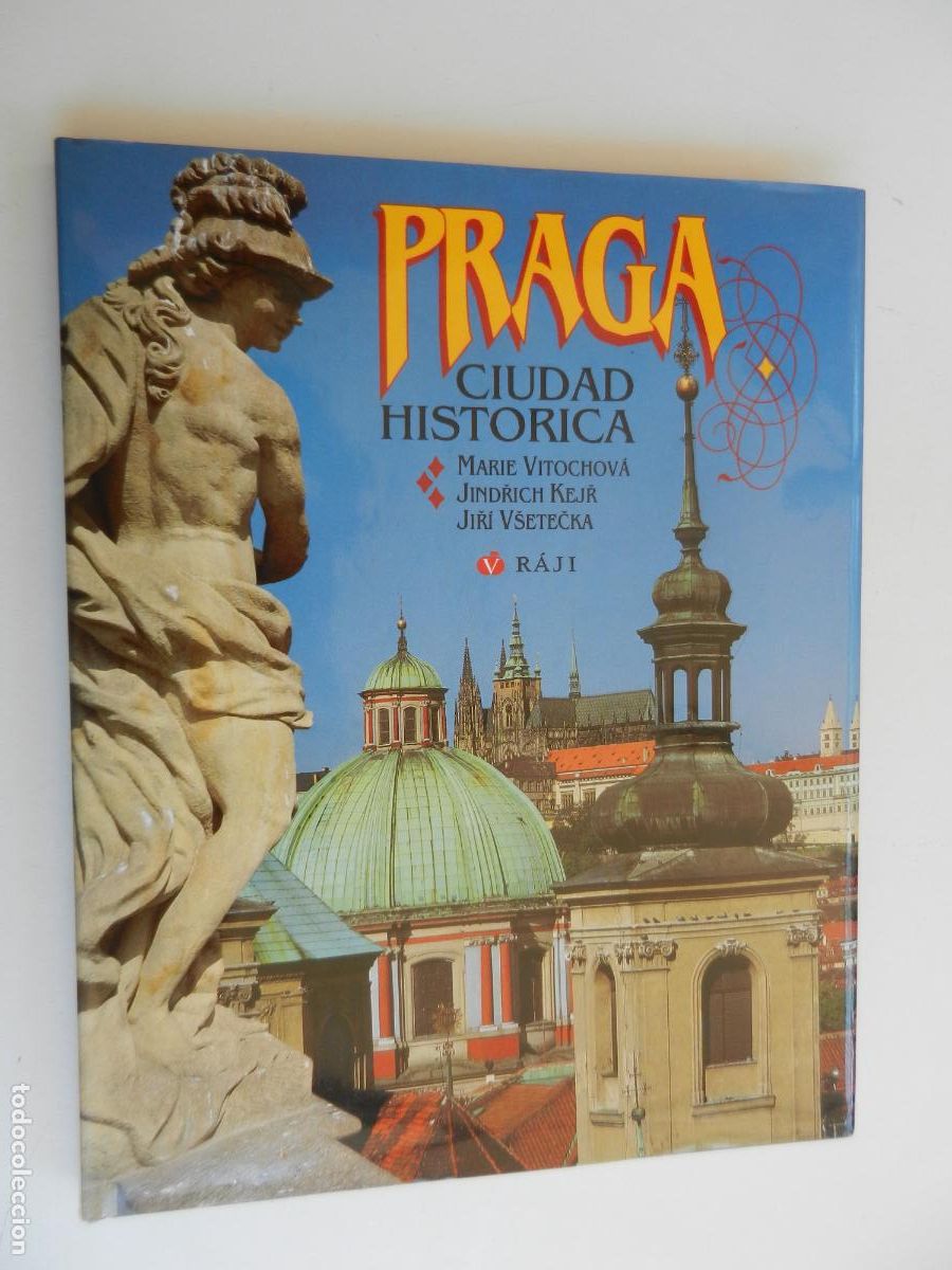 Libri di seconda mano: PRAGA - CIUDAD HISTORICA - MARIE VITOCHOV&Aacute; - R&Aacute;JI 1996