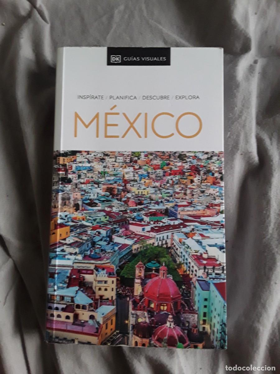 Livres d'occasion: M&eacute;xico (Gu&iacute;as visuales DK, 2022) Am&eacute;rica. Excelente estado.
