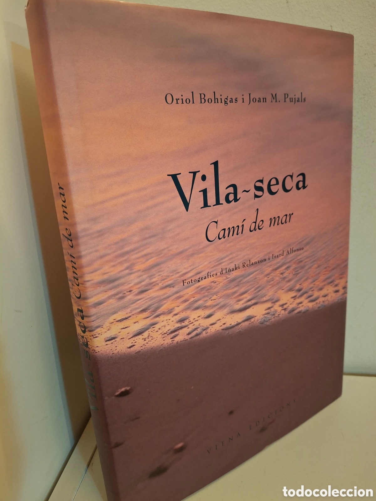 Libros de segunda mano: VILA-SECA CAMI DE MAR JOAN M PUJALS ORIOL BOHIGAS EDITORIAL VIENA 2003