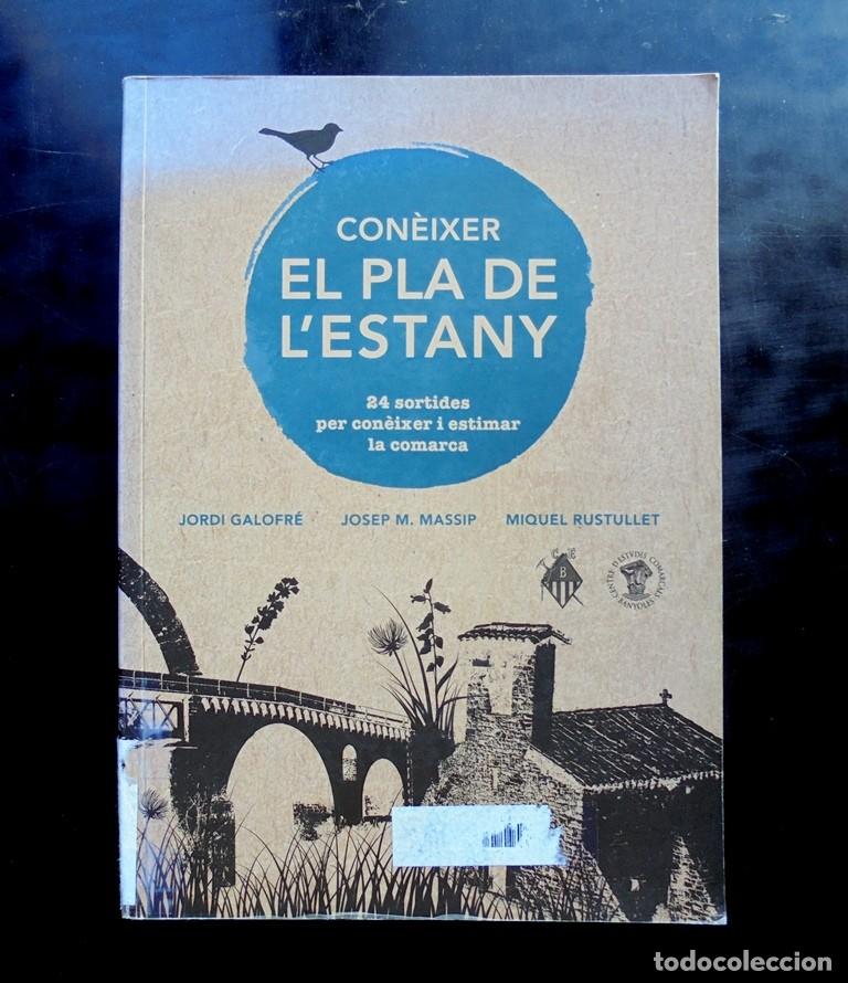 Gebrauchte B&uuml;cher: Con&egrave;ixer el Pla de l&rsquo;Estany 24 sortides per con&egrave;ixer i estimar la comarca Centre Excursionista