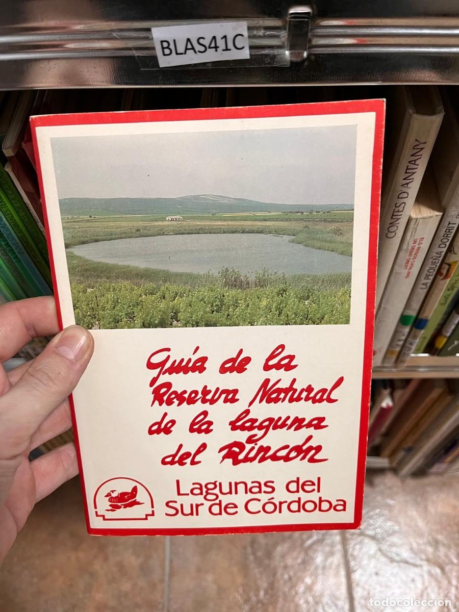 Libros de segunda mano: BLAS41C GUIA DE LA RESERVA NATURAL DE LA LAGUNA DEL RINCON, SUR DE CORDOBA