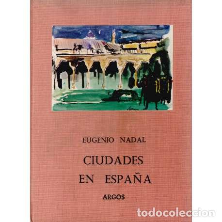 Libros de segunda mano: Ciudades de Espa&ntilde;a - Eugenio Nadal - Foto 1