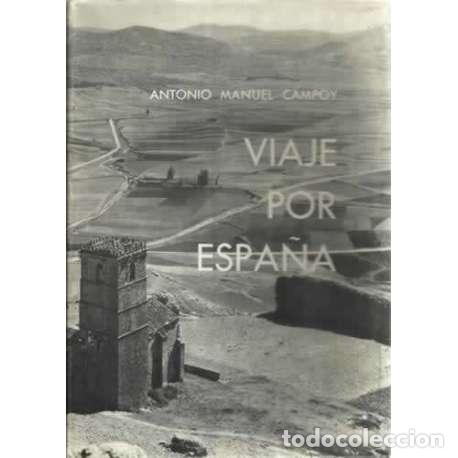 Livres d'occasion: Viaje por Espa&ntilde;a (C&oacute;mo nos ven los extranjeros) - Antonio Manuel Campoy