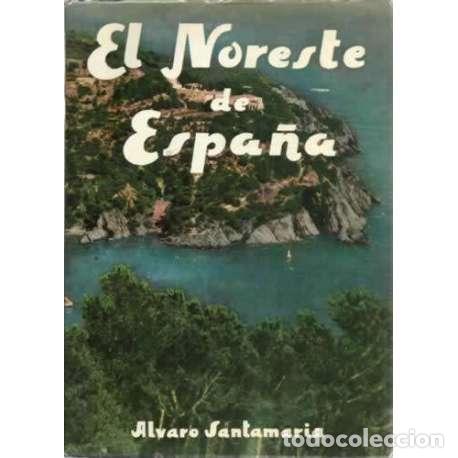 Gebrauchte B&uuml;cher: El noroeste de Espa&ntilde;a - &Aacute;lvaro Santamar&iacute;a