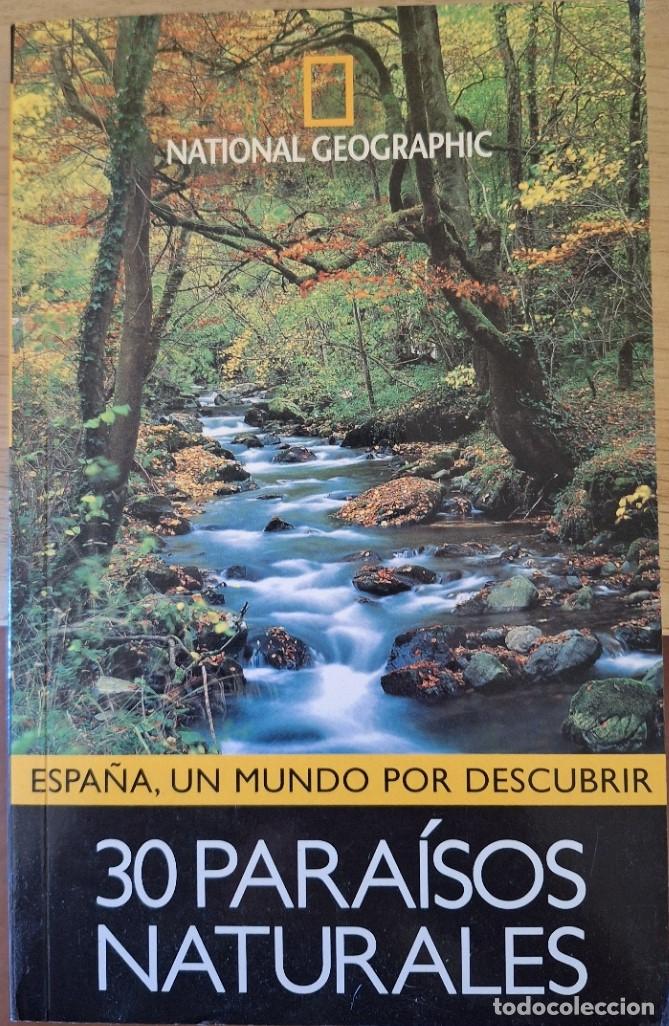 Gebrauchte B&uuml;cher: 30 PARAISOS NATURALES. ESPA&Ntilde;A, UN MUNDO POR DESCUBRIR. -