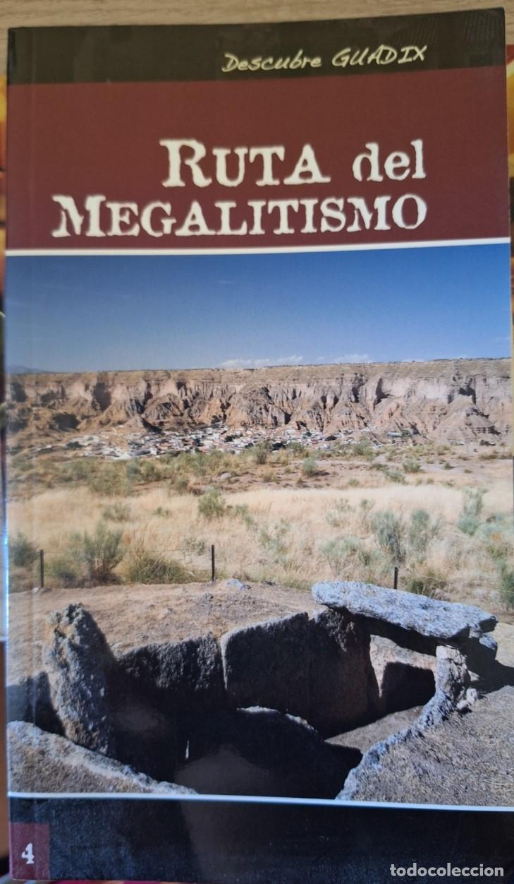 Libros de segunda mano: RUTAS DEL MEGALITISMO. DESCUBRE GUADIX. - LOPEZ MARCOS, Antonio.