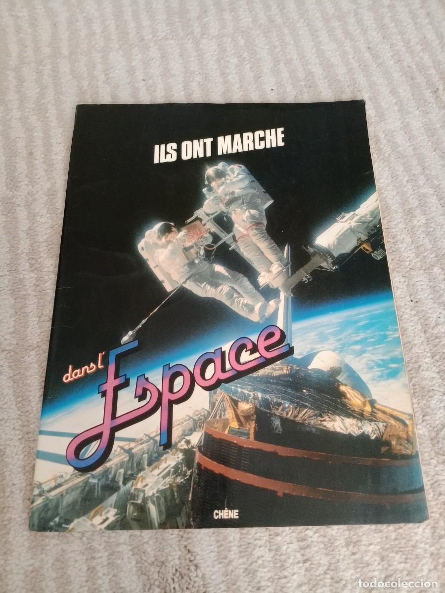 Libros de segunda mano: Ils ont march&eacute; dans lEspace - Editorial Ch&ecirc;ne 1985 - Foto 1