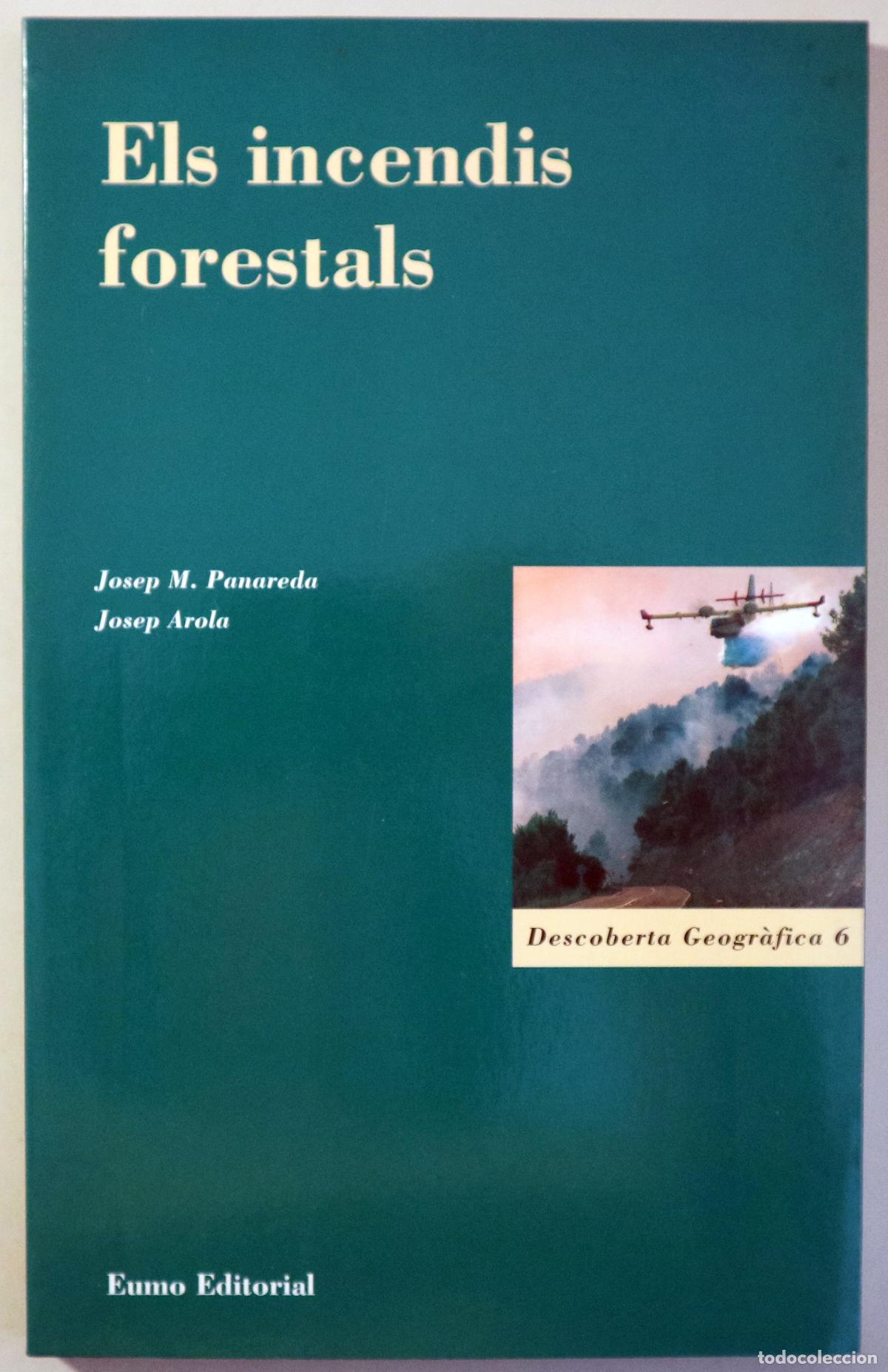 Gebrauchte B&uuml;cher: PANAREDA, Josep M. - ELS INCENDIS FORESTALS - Vic 1999 - Il&middot;lustrat
