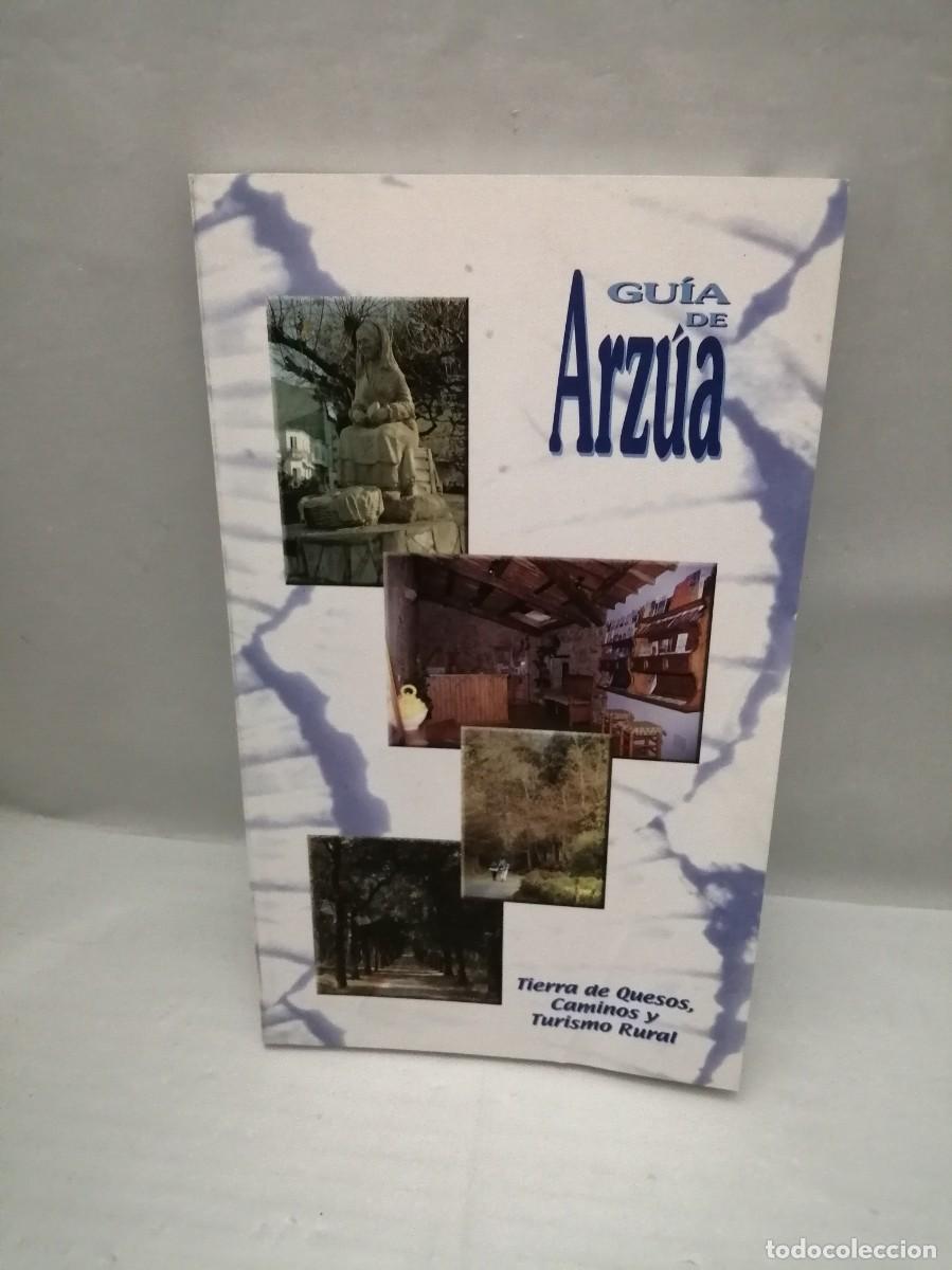 Libros de segunda mano: GU&Iacute;A DE ARZ&Uacute;A: Tierra de Quesos, Caminos y Turismo Rural