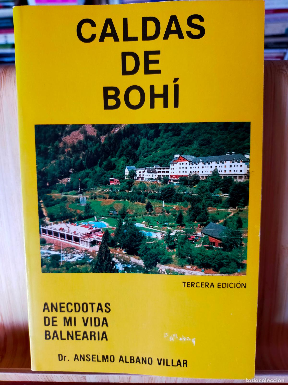 Libros de segunda mano: CALDAS DE BOH&Iacute;. AN&Eacute;CDOTAS DE MI VIDA BALNEARIA. SR. ANSELMO ALBANO VILLAR.