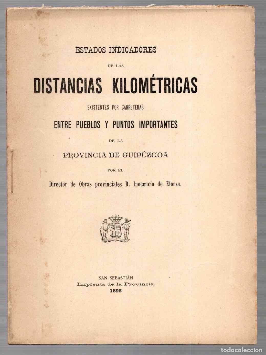 Libri di seconda mano: ESTADOS INDICADORES DE LAS DISTANCIAS KILOMETRICAS ENTRE PUEBLOS Y PUNTOS IMPORTANTES DE GUIPUZCOA