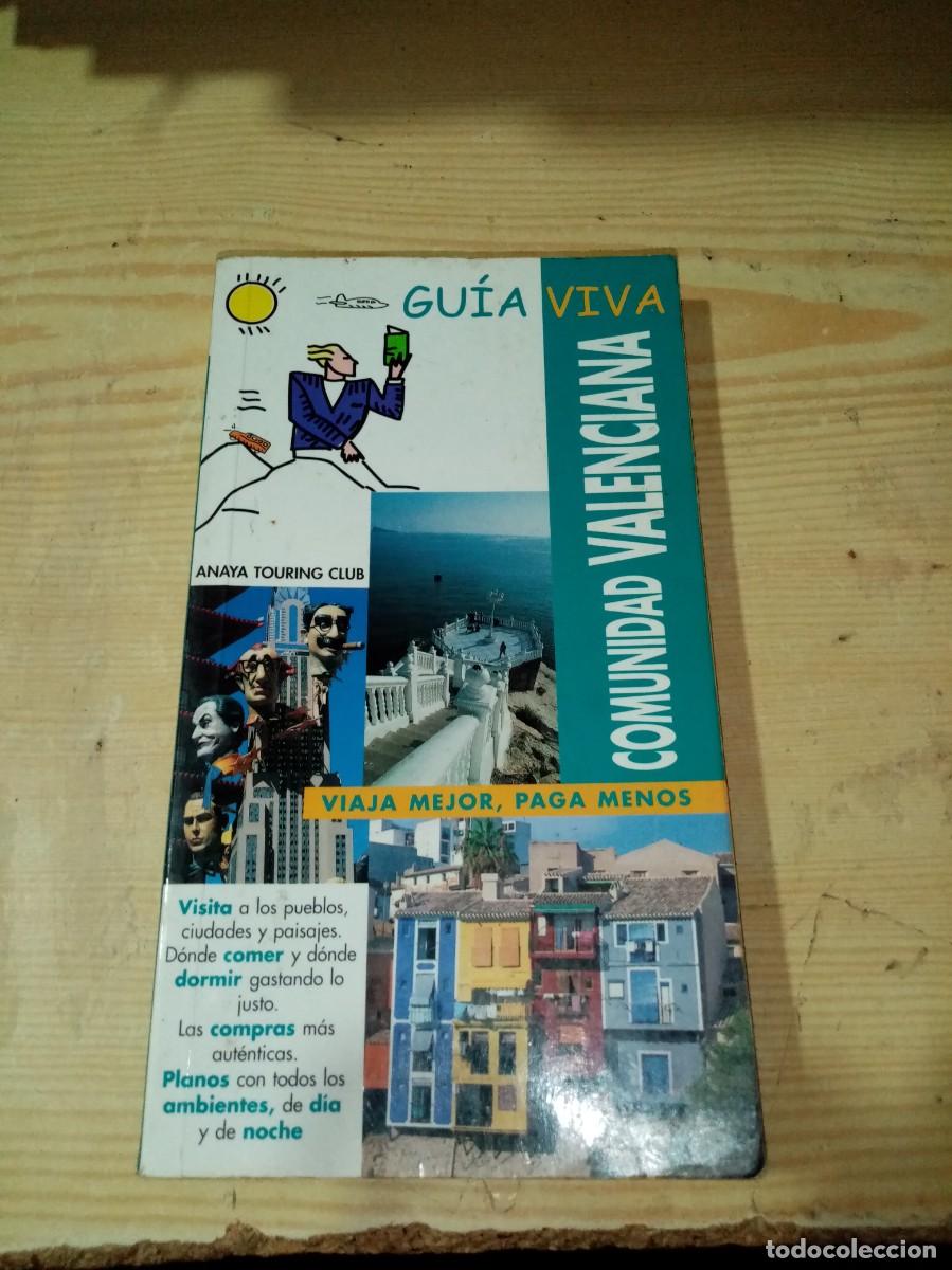 Gebrauchte B&uuml;cher: GUIA VIVA COMUNIDAD VALENCIANA VIAJA MEJOR, PAGA MENOS. EST16B3