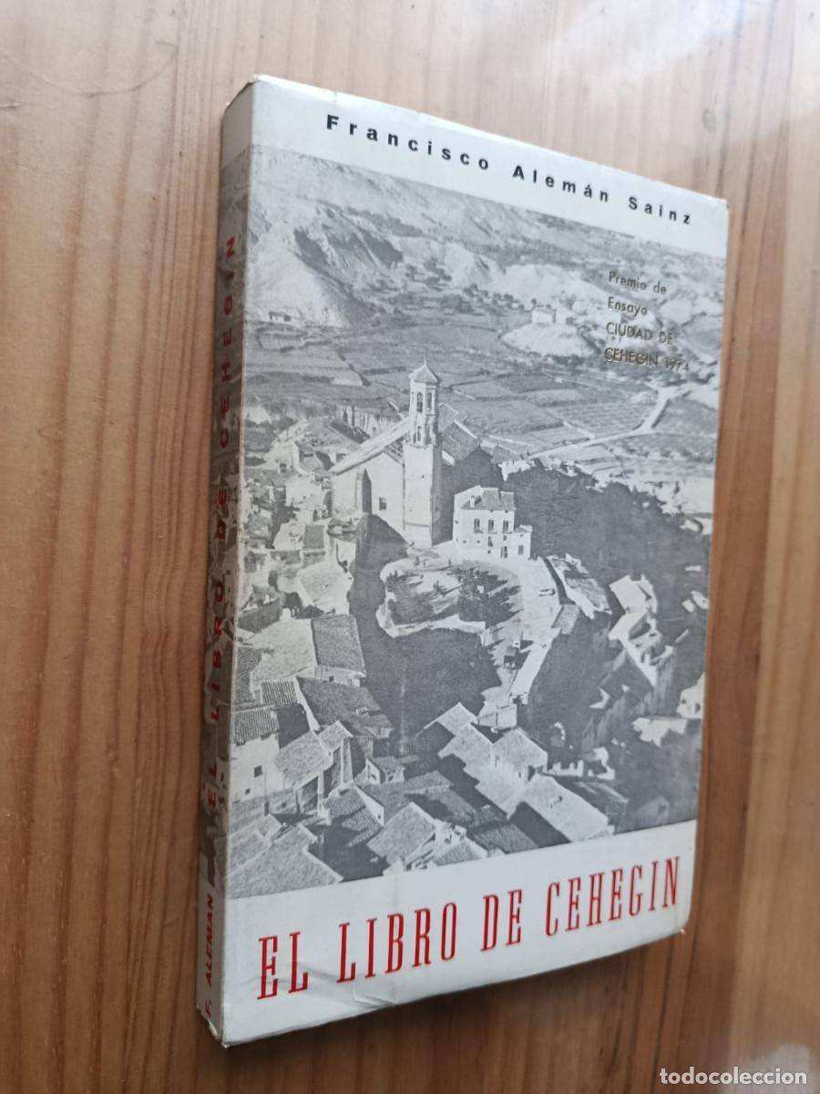 Libros de segunda mano: EL LIBRO DE CEHEGIN - FRANCISCO ALEM&Aacute;N SAINZ - Foto 1