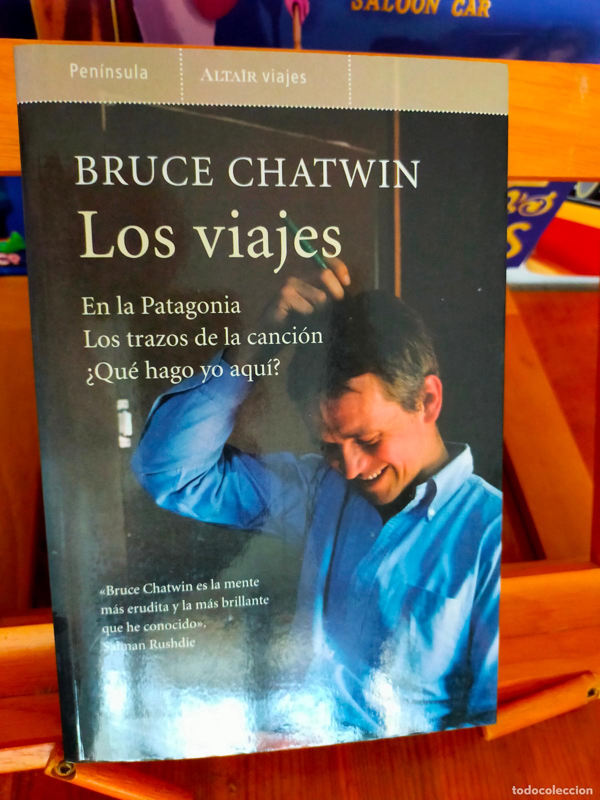 Libros de segunda mano: LOS VIAJES. BRUCE CHATWIN. EDITORIAL PEN&Iacute;NSULA - Foto 1