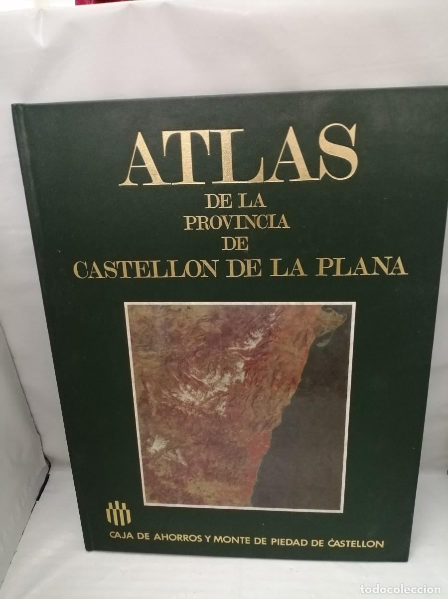 Libros de segunda mano: Atlas de la provincia de Castell&oacute;n de la Plana (Primera edici&oacute;n, tapa dura)