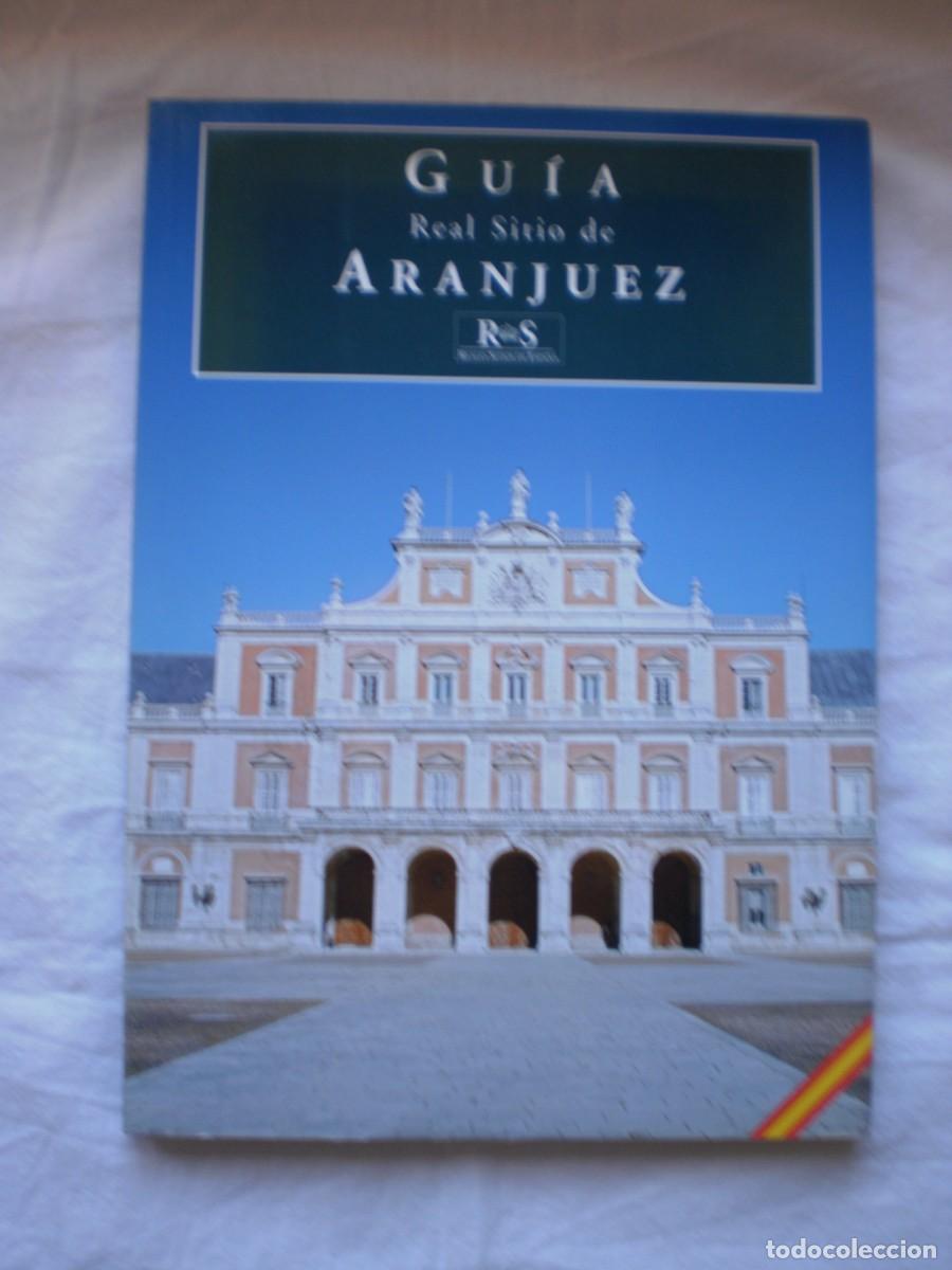 Libros de segunda mano: GU&Iacute;A REAL SITIO DE ARANJUEZ - Foto 1