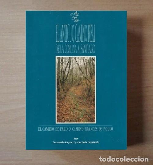 Second hand books: EL ANTIGUO CAMINO REAL DE LA CORU&Ntilde;A A SANTIAGO. GALICIA.