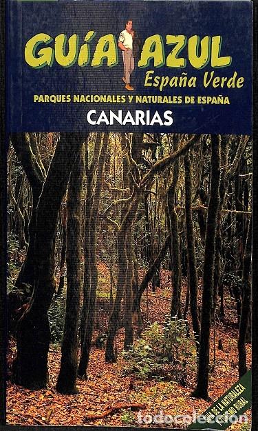 Libri di seconda mano: GU&Iacute;A AZUL CANARIAS (ESPA&Ntilde;A VERDE) - LEDRADO, PALOMA - EDICIONES GAESA - 2008