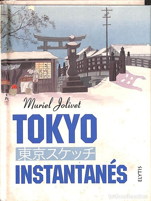 Libri di seconda mano: TOKYO INSTANTAN&Eacute;ES (FRANC&Eacute;S) - MURIEL JOLIVET - EDITORES VARIOS - 2012