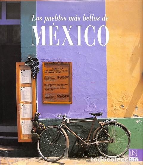 Libri di seconda mano: LOS PUEBLOS M&Aacute;S BELLOS DE M&Eacute;XICO - V.V.A - LIMUSA - 2002