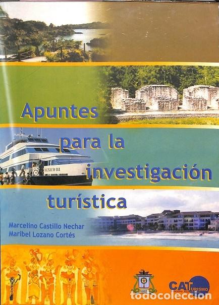Libri di seconda mano: APUNTES INVESTIGACI&Oacute;N TUR&Iacute;STICA - CASTILLO NECHAR, LOZANO CORT&Eacute;S - CATURISMO - 2006