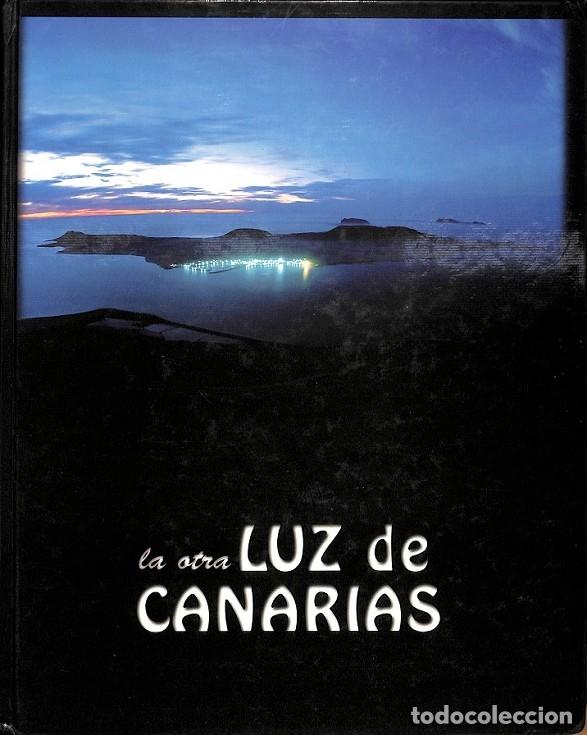 Libri di seconda mano: LA OTRA LUZ DE CANARIAS - MANUEL HERMOSO ANGEL FERREA NARDO VILLABOY - EDITORES VARIOS - 1997