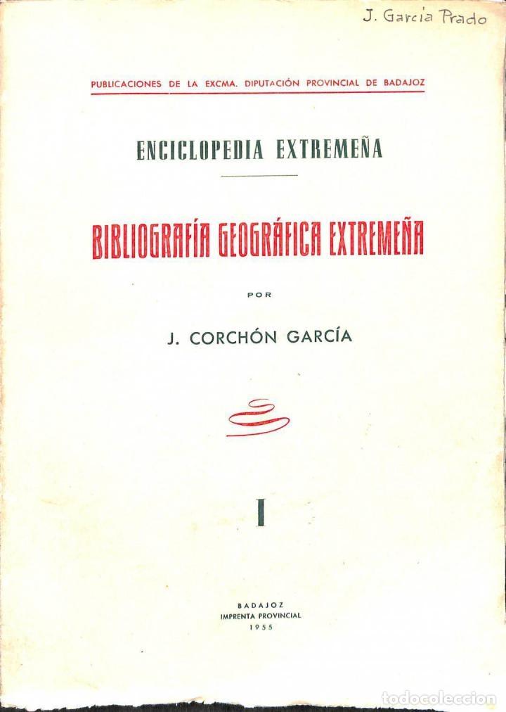 Libri di seconda mano: BIBLIOGRAF&Iacute;A GEOGR&Aacute;FICA EXTREME&Ntilde;A - J. CORCHON GARCIA - IMPRENTA PROVINCIAL - 1955 - ENCICLOPEDIA EX