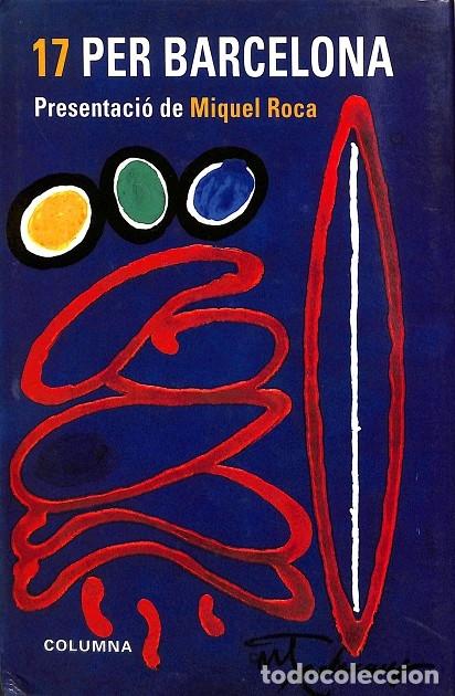 Gebrauchte B&uuml;cher: 17 PER BARCELONA - MIQUEL ROCA - Columna CAT - 1995