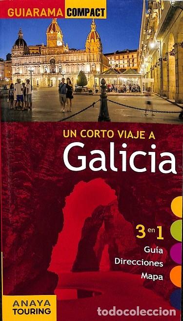 Libros de segunda mano: GU&Iacute;A UN CORTO VIAJE A GALICIA - ANT&Oacute;N POMBO - ANAYA - 2015