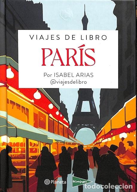 Gebrauchte B&uuml;cher: VIAJES DE LIBRO PAR&Iacute;S / LONDRES - ISABEL ARIAS - PLANETA - 2024